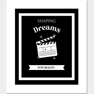 Shaping Dreams into Reality Posters and Art